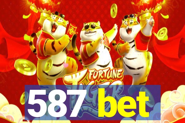 587 bet